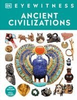 Eyewitness Ancient Civilizations