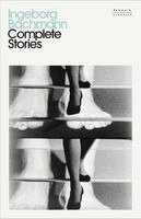 Ingeborg Bachmann - Complete Stories, Inbunden