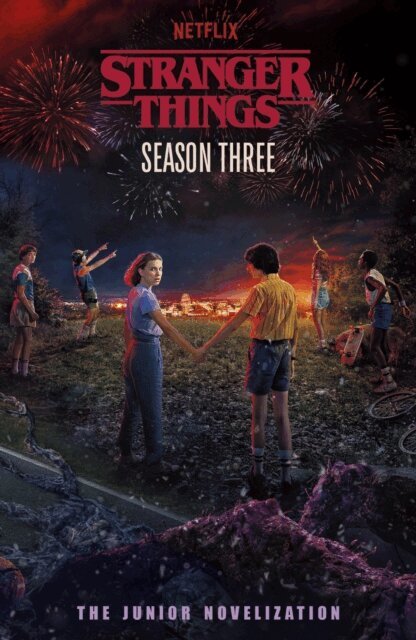 Stranger Things, Matthew J. Gilbert - Stranger Things: Season Three, E-bok
