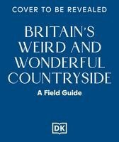 Britain's Weird and Wonderful Countryside