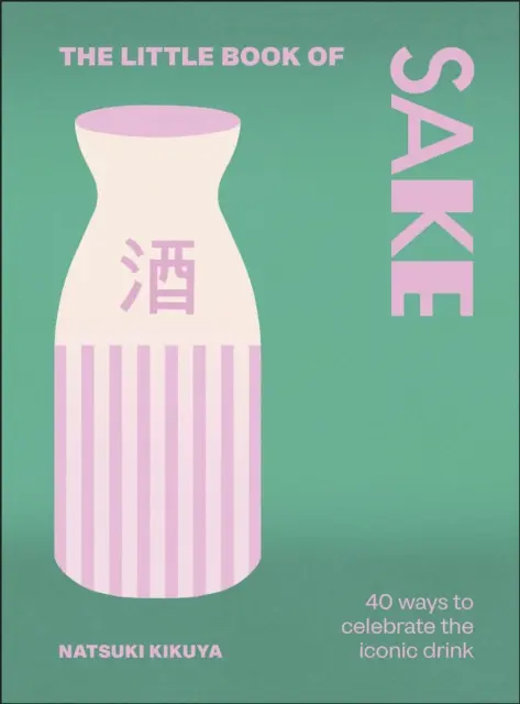 Natsuki Kikuya - Little Book of Sake, E-bok. Tillgänglighet: Kommande