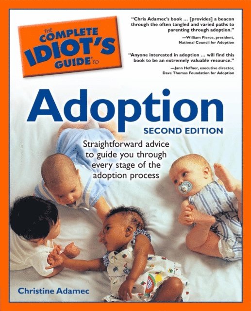 Christine Adamec - Complete Idiot's Guide to Adoption, 2nd Edition, E-bok