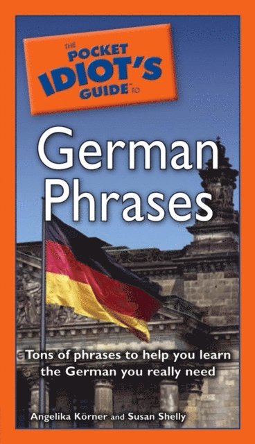 Angelika Korner, Susan Shelly - Pocket Idiot's Guide to German Phrases, E-bok
