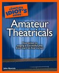 Complete Idiot's Guide to Amateur Theatricals