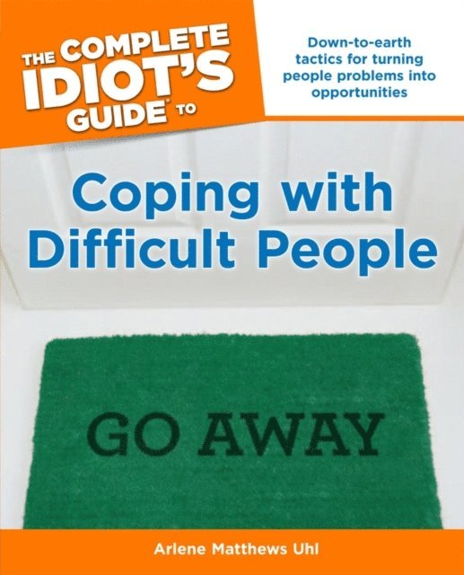 Arlene Uhl - Complete Idiot's Guide to Coping with Difficult People, E-bok