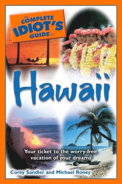 Corey Sandler, Michael Roney - Complete Idiot's Guide to Hawaii, E-bok. Tillgänglighet: Lägg i varukorg