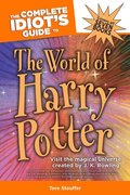 Complete Idiot's Guide to the World of Harry Potter