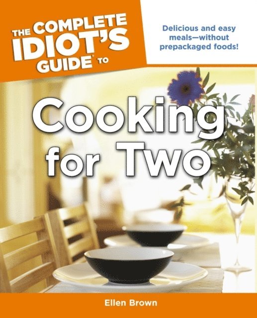 Ellen Brown - Complete Idiot's Guide to Cooking for Two, E-bok