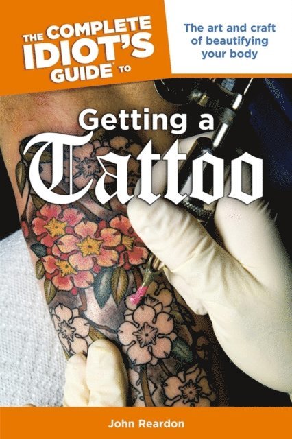 John Reardon - Complete Idiot's Guide to Getting a Tattoo, E-bok