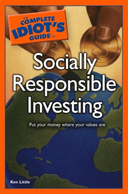 Ken Little - Complete Idiot's Guide to Socially Responsible Investing, E-bok