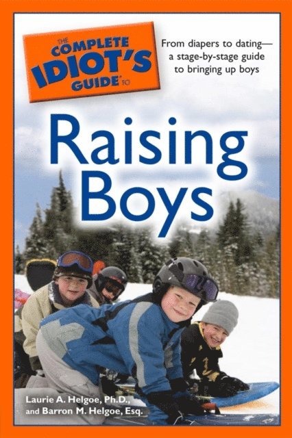 Barron M. Helgoe Esq, Laurie A. Helgoe Ph.D - Complete Idiot's Guide to Raising Boys, E-bok. Tillgänglighet: Lägg i varukorg