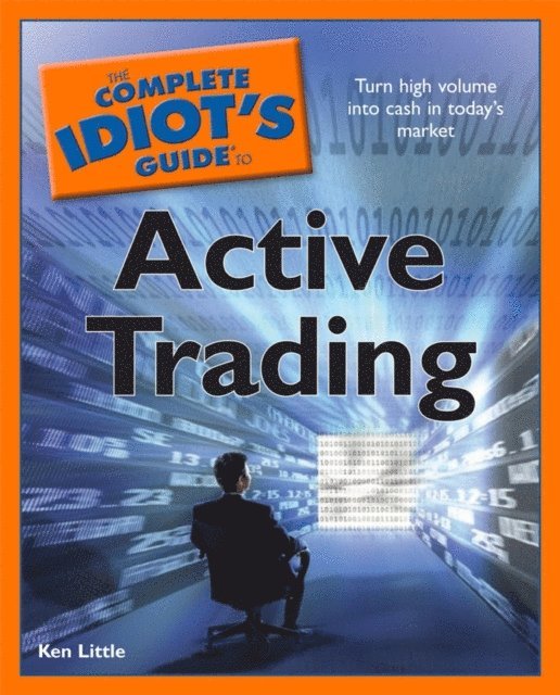Ken Little - Complete Idiot's Guide to Active Trading, E-bok