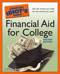 The Complete Idiot''s Guide to Financial Aid for College, 2nd Edition