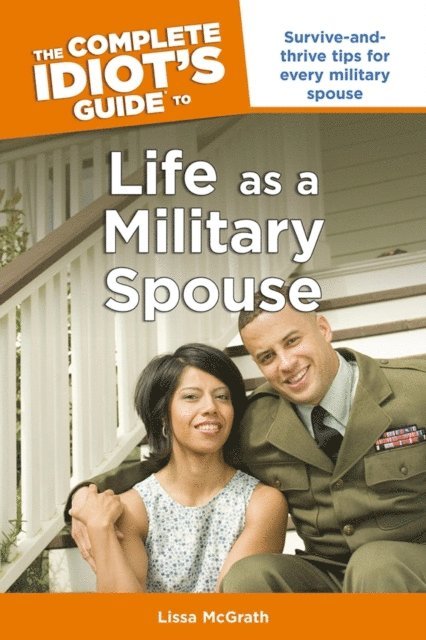 Lissa McGrath - Complete Idiot's Guide to Life as a Military Spouse, E-bok. Tillgänglighet: Lägg i varukorg