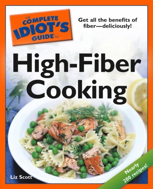 Liz Scott - Complete Idiot's Guide to High-Fiber Cooking, E-bok. Tillgänglighet: Lägg i varukorg