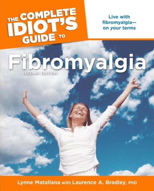 Complete Idiot's Guide to Fibromyalgia, 2nd Edition