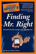 Complete Idiot's Guide to Finding Mr. Right