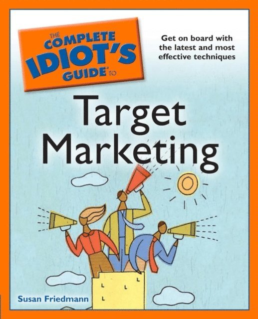 Susan Friedmann - Complete Idiot's Guide to Target Marketing, E-bok