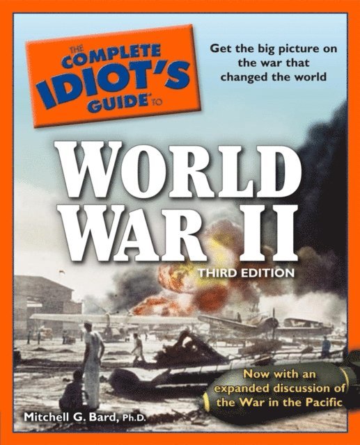 Mitchell G. Bard - Complete Idiot's Guide to World War II, 3rd Edition, E-bok