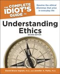 The Complete Idiot''s Guide to Understanding Ethics, 2nd Edition