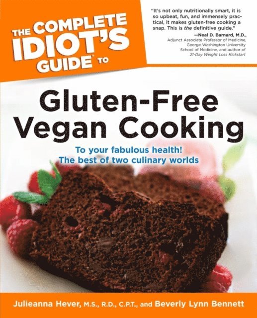 Beverly Bennett, Julieanna Hever - Complete Idiot's Guide to Gluten-Free Vegan Cooking, E-bok. Tillgänglighet: Lägg i varukorg