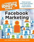 The Complete Idiot''s Guide to Facebook Marketing
