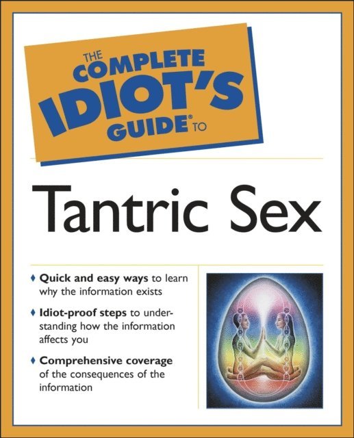 Judy Kuriansky - Complete Idiot's Guide to Tantric Sex, E-bok