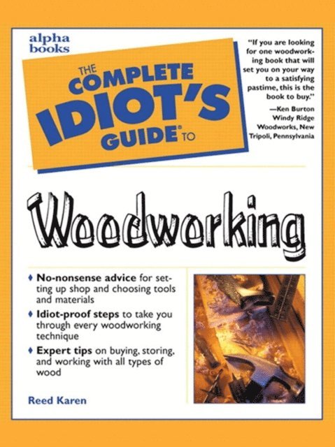 Reed Karen - Complete Idiot's Guide to Woodworking, E-bok