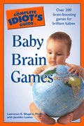 Complete Idiot's Guide to Baby Brain Games
