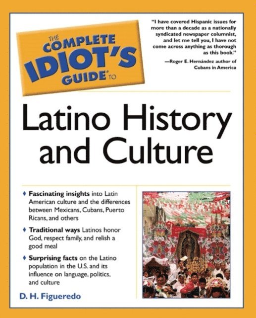 D.H. Figueredo - Complete Idiot's Guide to Latino History And Culture, E-bok
