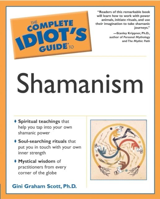 Gini Graham Scott - Complete Idiot's Guide to Shamanism, E-bok