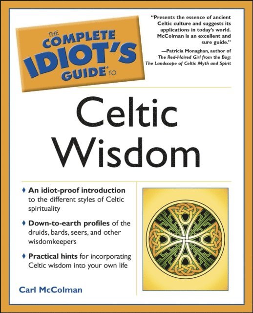Carl McColman - Complete Idiot's Guide to Celtic Wisdom, E-bok