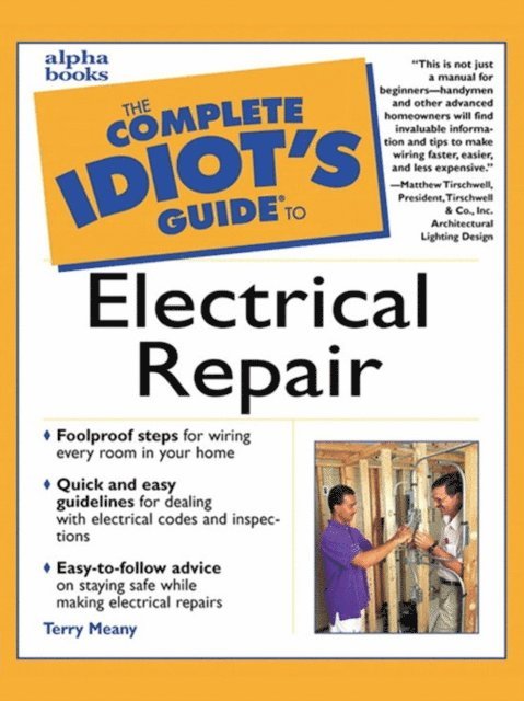 Terry Meany - Complete Idiot's Guide to Electrical Repair, E-bok
