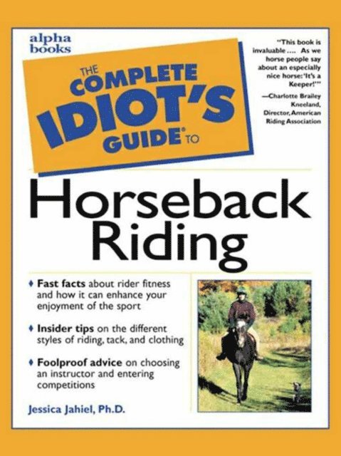 Jessica Jahiel - Complete Idiot's Guide to Horseback Riding, E-bok