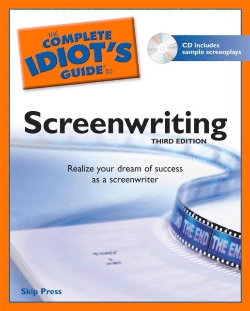 Skip Press - Complete Idiot's Guide to Screenwriting, E-bok