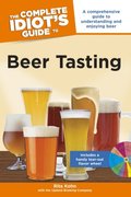 Complete Idiot's Guide to Beer Tasting