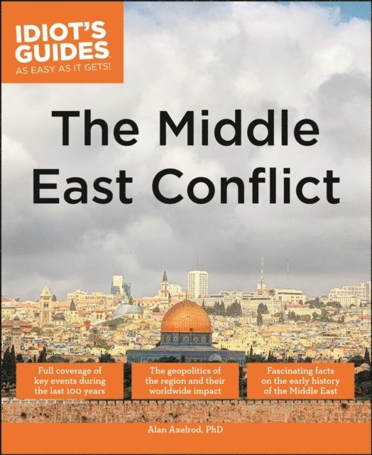 Alan Axelrod PhD - The Middle East Conflict, E-bok