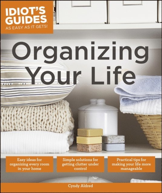 Cyndy Aldred - Organizing Your Life, E-bok