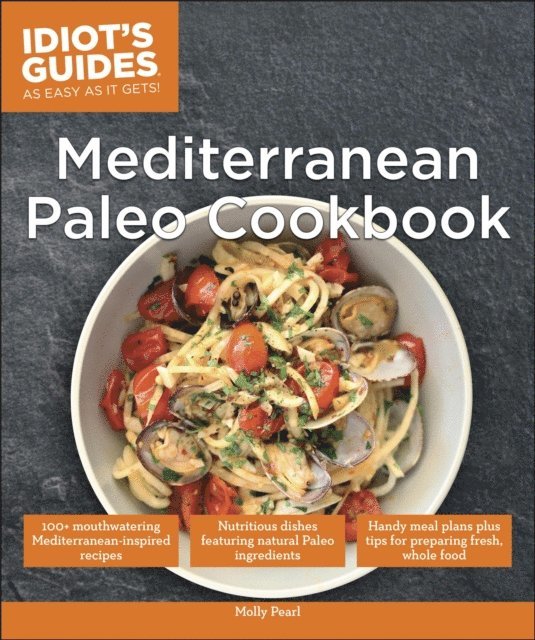 Molly Pearl - Mediterranean Paleo Cookbook, E-bok. Tillgänglighet: Lägg i varukorg