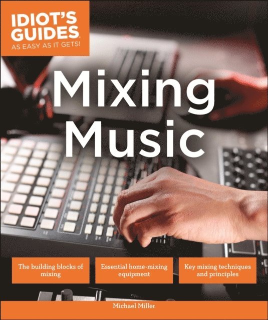 Michael Miller - Mixing Music, E-bok