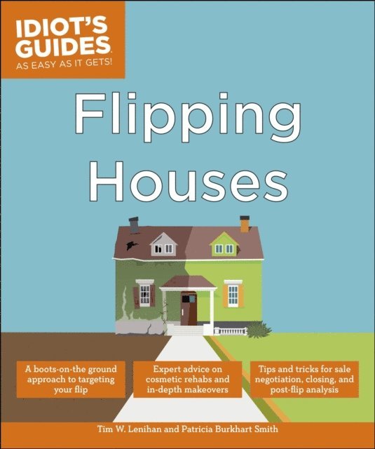 Tim W. Lenihan, Patricia Burkhart Smith - Flipping Houses, E-bok