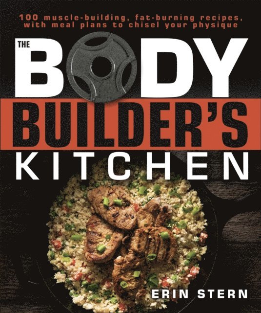 Erin Stern - Bodybuilder's Kitchen, E-bok. Tillgänglighet: Lägg i varukorg