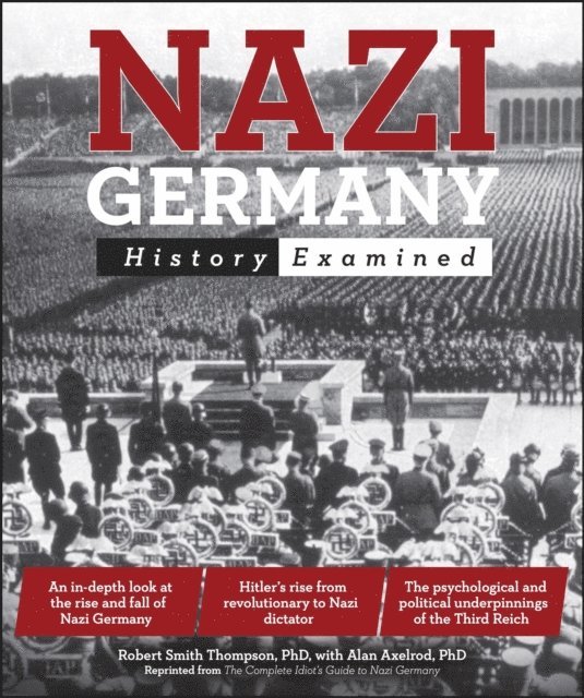 Robert Smith Thompson, Alan Axelrod PhD - Nazi Germany, E-bok