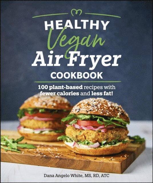 Dana Angelo White - Healthy Vegan Air Fryer Cookbook, E-bok
