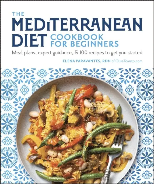 Elena Paravantes RDN - Mediterranean Diet Cookbook for Beginners, E-bok. Tillgänglighet: Lägg i varukorg