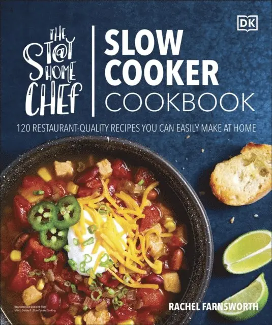 Stay-at-Home Chef Slow Cooker Cookbook