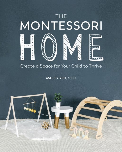 Ashley Yeh - Montessori Home, E-bok