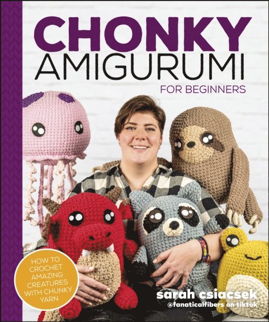 Sarah Csiacsek - Chonky Amigurumi, E-bok
