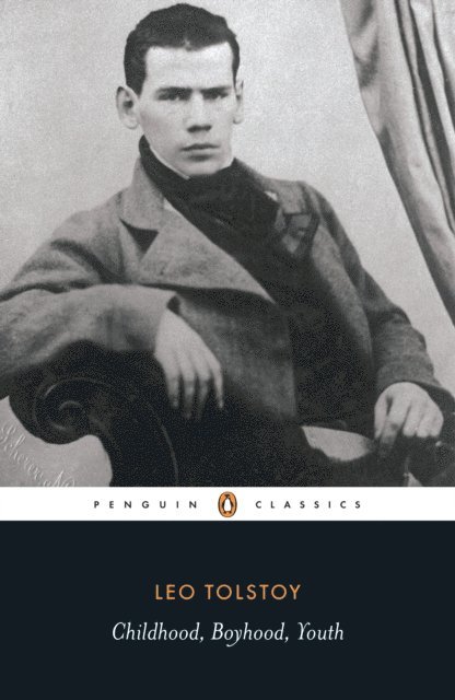 Leo Tolstoy - Childhood, Boyhood, Youth, E-bok