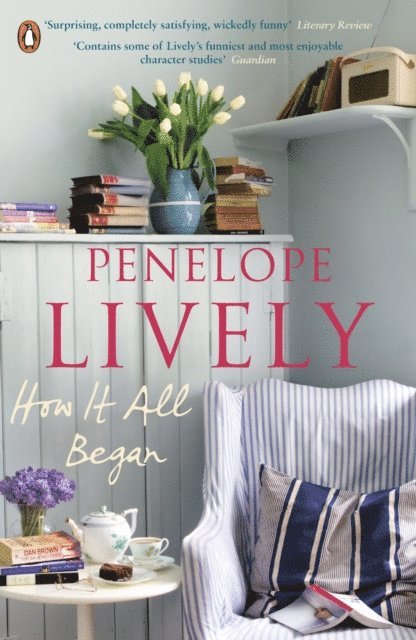 Penelope Lively - How It All Began, E-bok